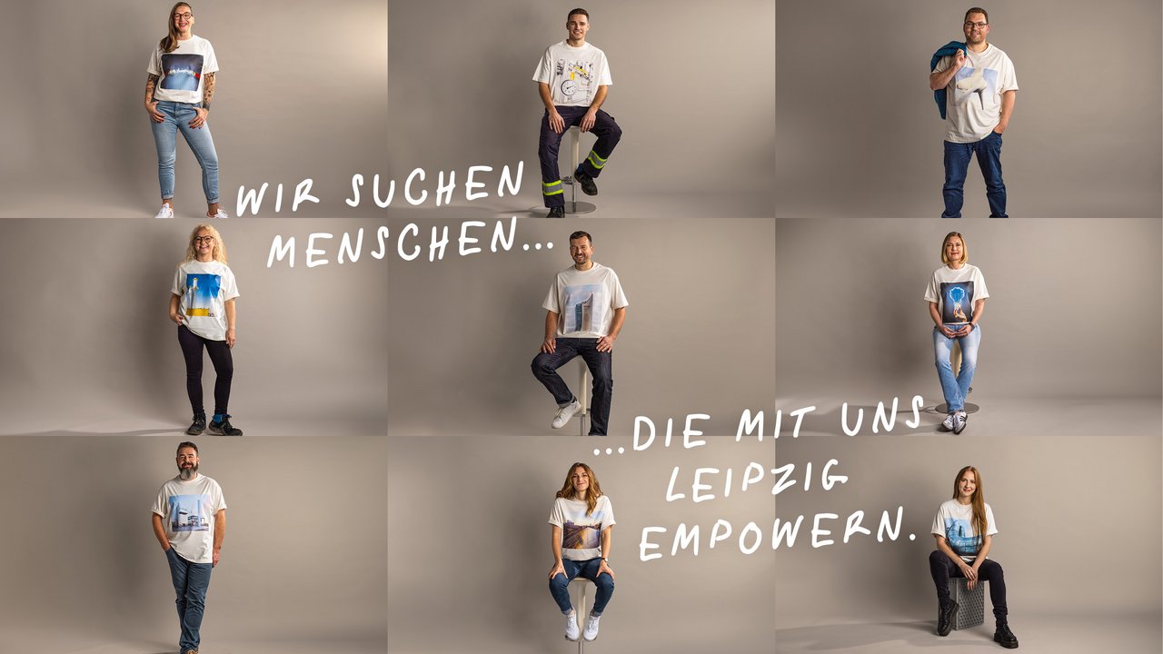 Eine Collage aus neun Bildern. Auf jedem Bild ist ein Mitarbeiter der Leipziger Stadtwerke zu sehen. Darüber steht der Text "Wir suchen Menschen... ...die mit uns leipzig empowern".